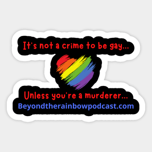 It's not a crime to be gay Sticker